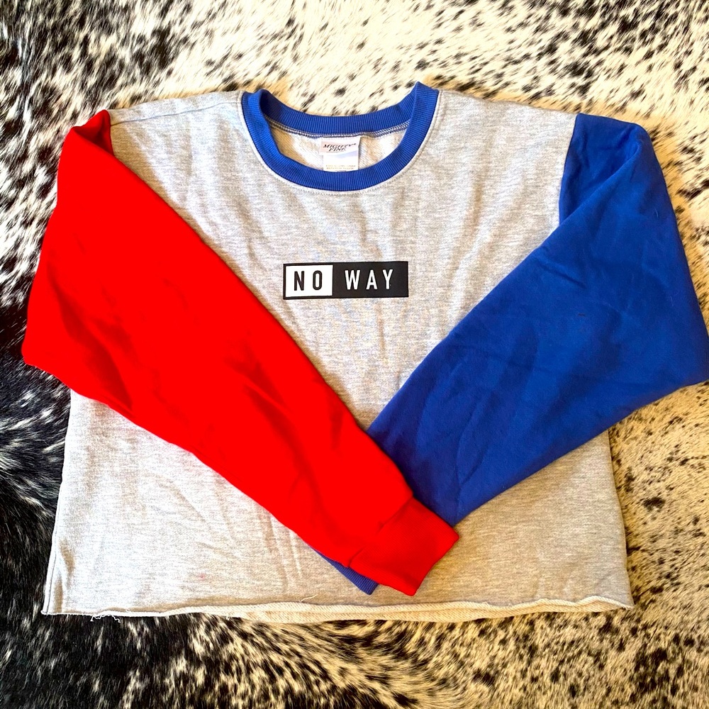 NWOT, Never worn “No Way” lightweight sweatshirt